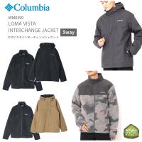 コロンビア アウター 3way ジャケット マウンテンパーカー フリース COLUMBIA WM0399 ロマビスタ インターチェンジ ジャケット LOMA VISTA INTERCHANGE JACKET | FIRST LINE