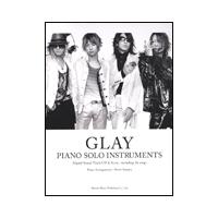 楽譜　GLAY／ピアノ・ソロ・インストゥルメンツ（2CD付） | 楽譜ネッツ