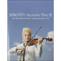 楽譜 ＮＡＯＴＯ’Ｓ　Ａｃｏｕｓｔｉｃ　Ｄｕｏ　２【ネコポスは送料無料】 | エイブルマートヤフー店