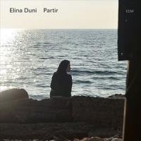 輸入盤 ELINA DUNI / PARTIR [CD] | ぐるぐる王国2号館 ヤフー店
