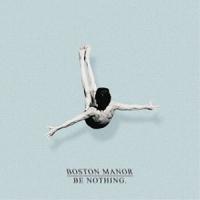 輸入盤 BOSTON MANOR / BE NOTHING. [LP] | ぐるぐる王国2号館 ヤフー店