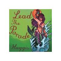HAGGIS / Lead The Parade（CD＋DVD） [CD] | ぐるぐる王国2号館 ヤフー店