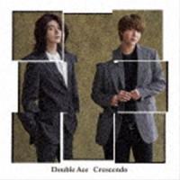 Double Ace / Crescendo（初回限定盤B） [CD] | ぐるぐる王国2号館 ヤフー店