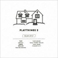 PLAYTHINGS 2 [CD] | ぐるぐる王国2号館 ヤフー店