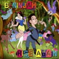 B-NINJAH / B-NINJAH RISE AGAIN [CD] | ぐるぐる王国2号館 ヤフー店