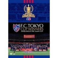 F.C.TOKYO CUP WINNERS -2020J.LEAGUE YBC Levain CUP- [DVD] | ぐるぐる王国2号館 ヤフー店