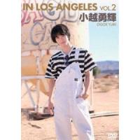 小越勇輝 IN LOS ANGELES VOL.2 [DVD] | ぐるぐる王国2号館 ヤフー店