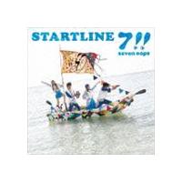 7!! / STARTLINE（通常盤） [CD] | ぐるぐる王国2号館 ヤフー店