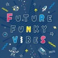 FQTQ / FUTURE FUNKY VIBES [CD] | ぐるぐる王国2号館 ヤフー店