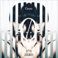 Gero / ZERO（通常盤） [CD] | ぐるぐる王国2号館 ヤフー店