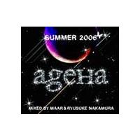 DJ MAAR ＆ RYUSUKE NAKAMURA / ageha SUMMER 2006 [CD] | ぐるぐる王国2号館 ヤフー店