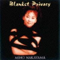 中山美穂 / BLANKET PRIVACY（廉価盤） [CD] | ぐるぐる王国2号館 ヤフー店