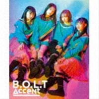 B.O.L.T / Accent（初回限定盤／CD＋Blu-ray） [CD] | ぐるぐる王国2号館 ヤフー店