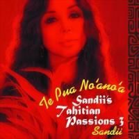 サンディー / テプアノアノア 〜Sandii’s Tahitian Passions 3 [CD] | ぐるぐる王国2号館 ヤフー店