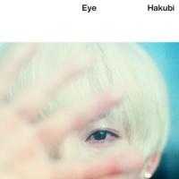 Hakubi / Eye（初回限定盤／CD＋DVD） [CD] | ぐるぐる王国2号館 ヤフー店