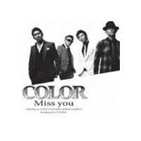 COLOR / Miss you [CD] | ぐるぐる王国2号館 ヤフー店