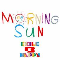 EXILE B HAPPY / MORNING SUN [CD] | ぐるぐる王国2号館 ヤフー店