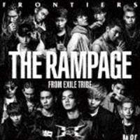 THE RAMPAGE from EXILE TRIBE / FRONTIERS [CD] | ぐるぐる王国2号館 ヤフー店