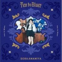 雨宮天 / Ten to Bluer（完全生産限定盤／CD＋Blu-ray） [CD] | ぐるぐる王国2号館 ヤフー店