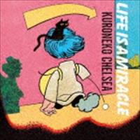 黒猫チェルシー / LIFE IS A MIRACLE（初回生産限定盤／CD＋DVD） [CD] | ぐるぐる王国2号館 ヤフー店