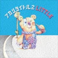 LITTLE / アカリタイトル2 [CD] | ぐるぐる王国2号館 ヤフー店