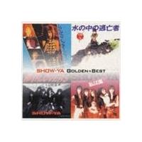 SHOW-YA / SHOW-YA ゴールデン☆ベスト ※再発売 [CD] | ぐるぐる王国2号館 ヤフー店