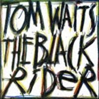 トム・ウェイツ / ブラック・ライダー（リマスター）（SHM-CD） [CD] | ぐるぐる王国2号館 ヤフー店