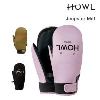 ハウル ミット HOWL JEEPSTER MITT ジープスターミット 23-24 スノーボード グローブ  ミトン 手袋 メンズ レディース スプリングミット | GOLGODAヤフーショップ