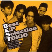 [国内盤CD]TOKIO / Best E.P Selection of TOKIO | CD・DVD グッドバイブレーションズ