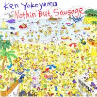 [国内盤CD]Ken Yokoyama / Nothin' But Sausage | CD・DVD グッドバイブレーションズ