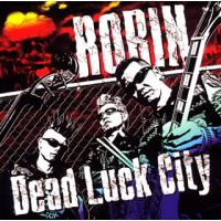 [国内盤CD]ROBIN / Dead Luck City | CD・DVD グッドバイブレーションズ