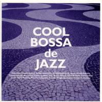 [国内盤CD]COOL BOSSA de JAZZ | CD・DVD グッドバイブレーションズ