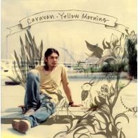 [国内盤CD]Caravan / Yellow Morning | CD・DVD グッドバイブレーションズ