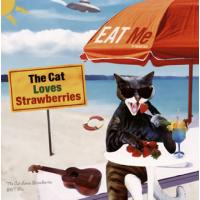 [国内盤CD]The Cat Loves Strawberries / EAT Me | CD・DVD グッドバイブレーションズ