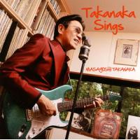 [国内盤CD]MASAYOSHI TAKANAKA / Takanaka Sings | CD・DVD グッドバイブレーションズ