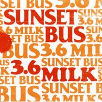 [国内盤CD]SUNSET BUS / 3.6 MILK | CD・DVD グッドバイブレーションズ