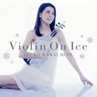 [国内盤CD]Violin On Ice〜川井郁子ベスト 川井郁子(VN) | CD・DVD グッドバイブレーションズ