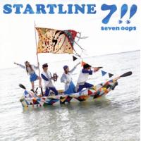 [国内盤CD]7!! seven oops / STARTLINE | CD・DVD グッドバイブレーションズ