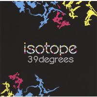 [国内盤CD]39degrees / isotope | CD・DVD グッドバイブレーションズ