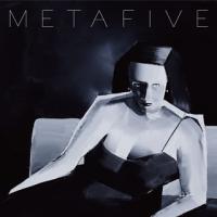 [国内盤CD]METAFIVE / META | CD・DVD グッドバイブレーションズ