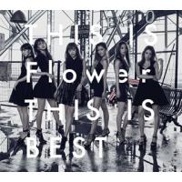[国内盤CD]Flower / THIS IS Flower THIS IS BEST [CD+DVD][4枚組] | CD・DVD グッドバイブレーションズ
