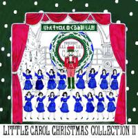 [国内盤CD]リトルキャロル / Christmas Collection 2〜リトルキャロルのくるみ割り人形 | CD・DVD グッドバイブレーションズ
