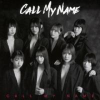 [国内盤CD]CALL MY NAME / CALL MY NAME | CD・DVD グッドバイブレーションズ