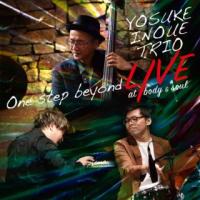 [国内盤CD]井上陽介 / ONE STEP BEYOND LIVE AT BODY &amp; SOUL(仮)(2024/2/21発売) | CD・DVD グッドバイブレーションズ