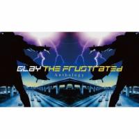 [国内盤CD]GLAY / THE FRUSTRATED Anthology [CD+BD][3枚組](2024/3/27発売) | CD・DVD グッドバイブレーションズ