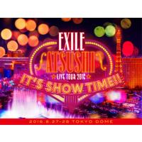 [国内盤DVD] EXILE ATSUSHI / EXILE ATSUSHI LIVE TOUR 2016"IT'S SHOW TIME!!" 豪華盤〈3枚組〉[3枚組] | CD・DVD グッドバイブレーションズ