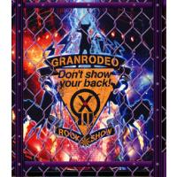 [国内盤ブルーレイ]GRANRODEO / GRANRODEO LIVE 2018 G13 ROCK★SHOW"Don't show your back!" | CD・DVD グッドバイブレーションズ
