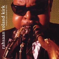 [輸入盤CD]Rahsaan Roland Kirk / Newport Jazz Festival 1962(2023/5/12発売)(ラサーン・ローランド・カーク) | CD・DVD グッドバイブレーションズ