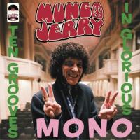 [輸入盤LPレコード]Mungo Jerry / Ten Grooves In Glorious Mono(2023/12/1発売)(マンゴ・ジェリー) | CD・DVD グッドバイブレーションズ