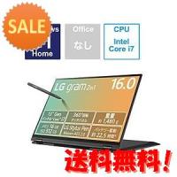 ノートパソコン LG gram オブシディアンブラック 16T90R-KA78J ［16.0型 Windows11 Home i… 15倍ポイント | グラーティア